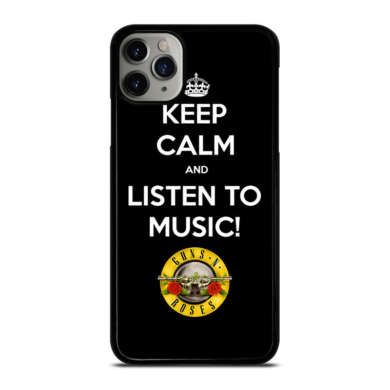 KEEP CALM AND LISTEN GUNS N ROSES iPhone 11 Pro Max Case Cover