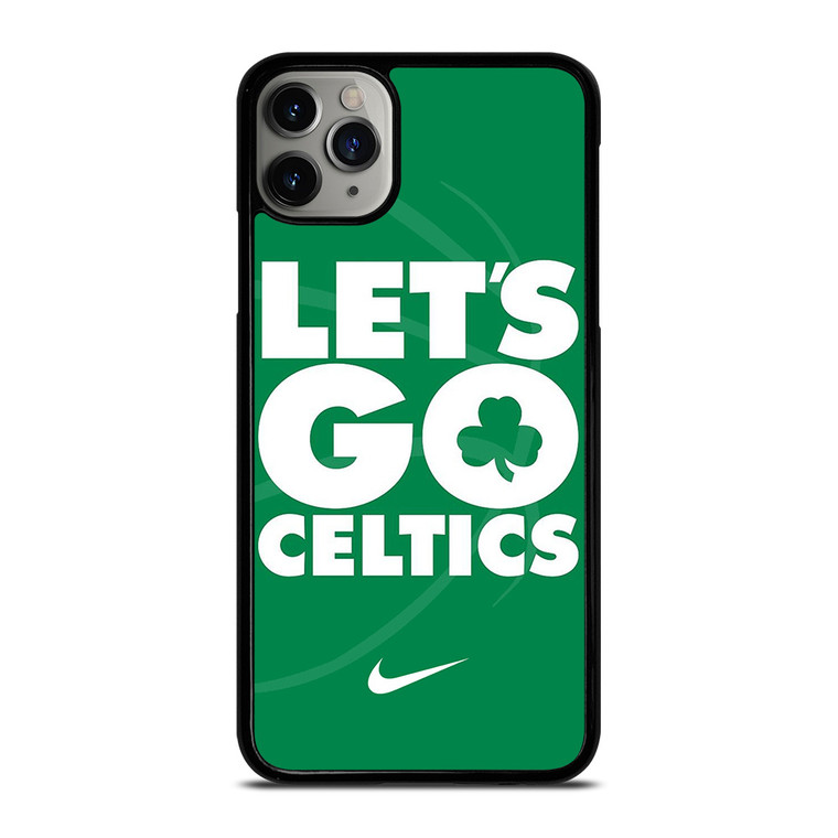 LETS GO BOSTON CELTICS NBA BASKETBALL iPhone 11 Pro Max Case Cover