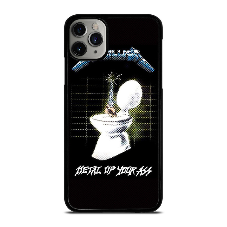 METALLICA ROCK BAND METAL UP YOUR ASS iPhone 11 Pro Max Case Cover
