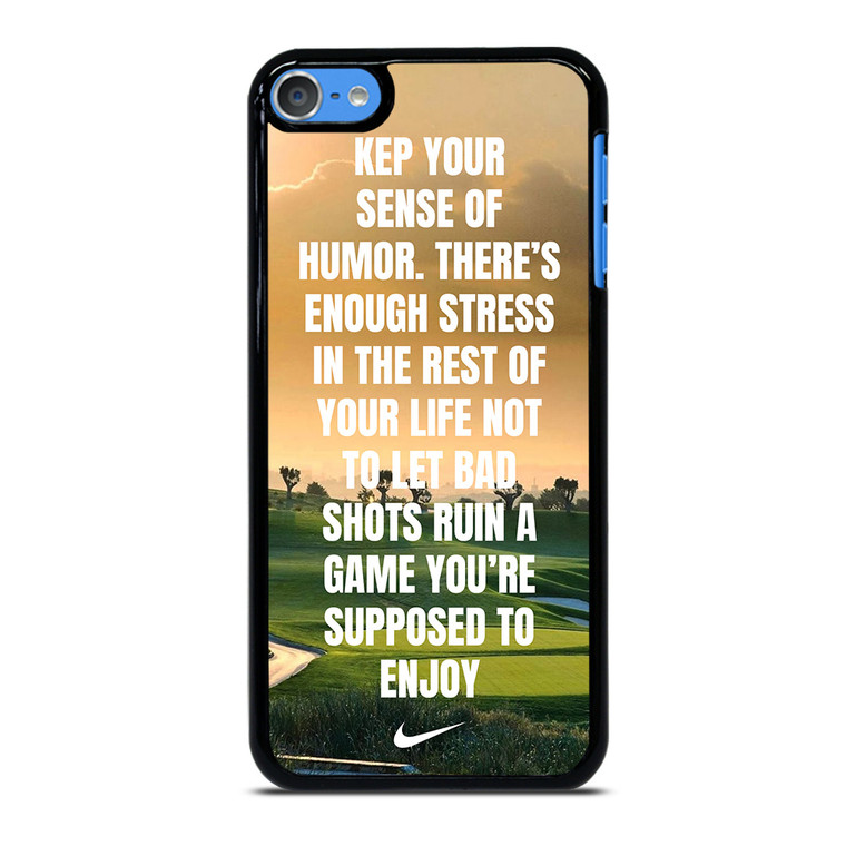 GOLF NIKE QUOTES iPod Touch 7 Case Cover