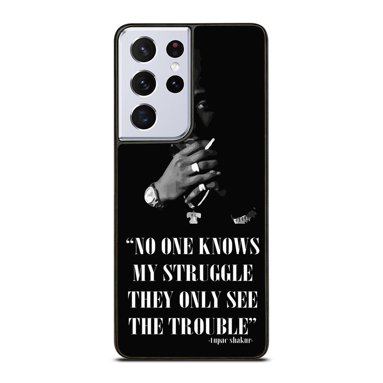TUPAC SHAKUR RAPPER QUOTES Samsung Galaxy S21 Ultra Case Cover