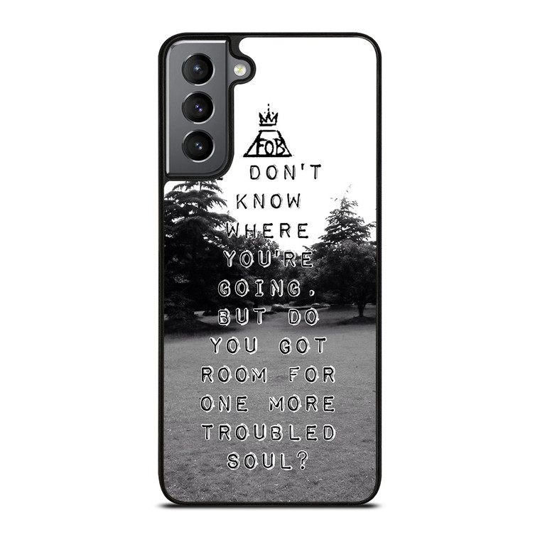 FALL OUT BOYS QUOTES Samsung Galaxy S21 Plus Case Cover