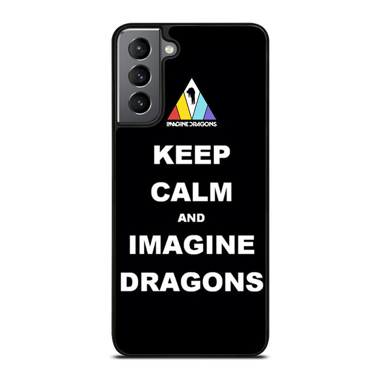KEEP CALM AND IMAGINE DRAGONS Samsung Galaxy S21 Plus Case Cover