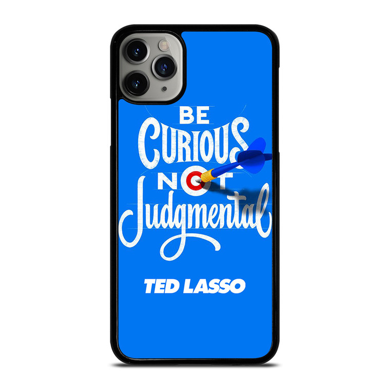 TED LASSO JASON SUDEIKIS QUOTES iPhone 11 Pro Max Case Cover