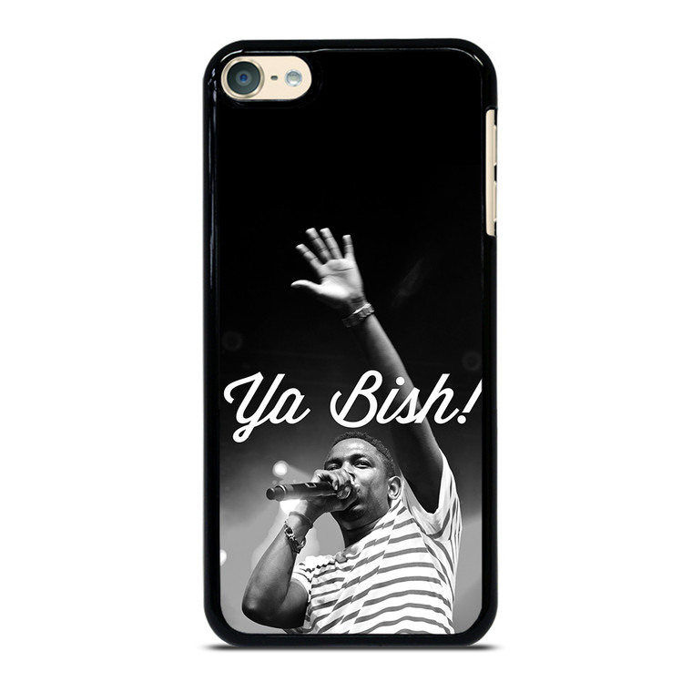 KENDRICK LAMAR YA BISH iPod Touch 6 Case Cover