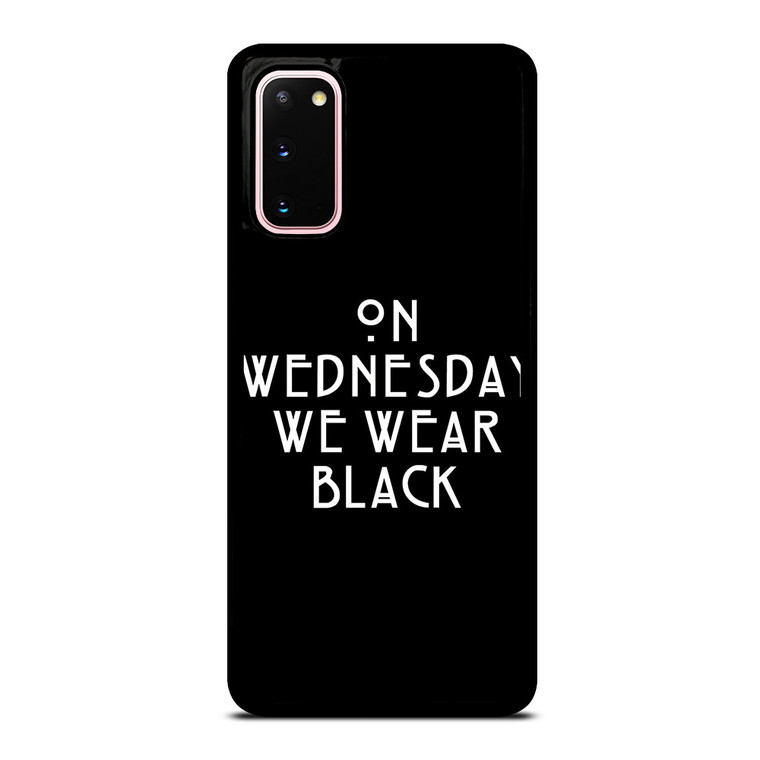 AMERICAN HORROR STORY ON WEDNESDAY WE WEAR BLACK Samsung Galaxy S20 Case Cover