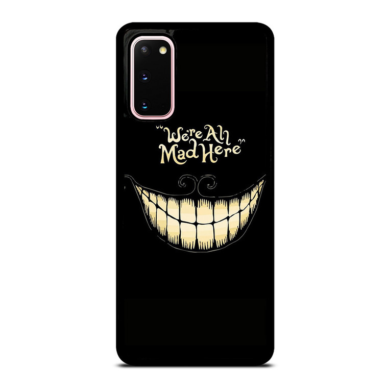 CHESIRE CAT ALICE IN WONDERLAND MAD HERE Samsung Galaxy S20 Case Cover