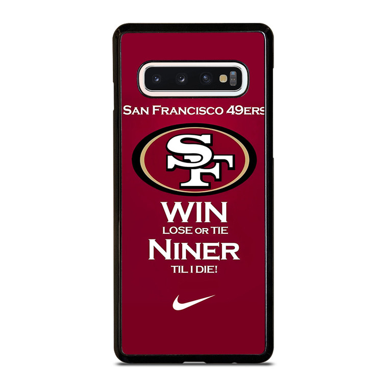 SAN FRANCISCO 49ERS TILL I DIE Samsung Galaxy S10 Case Cover