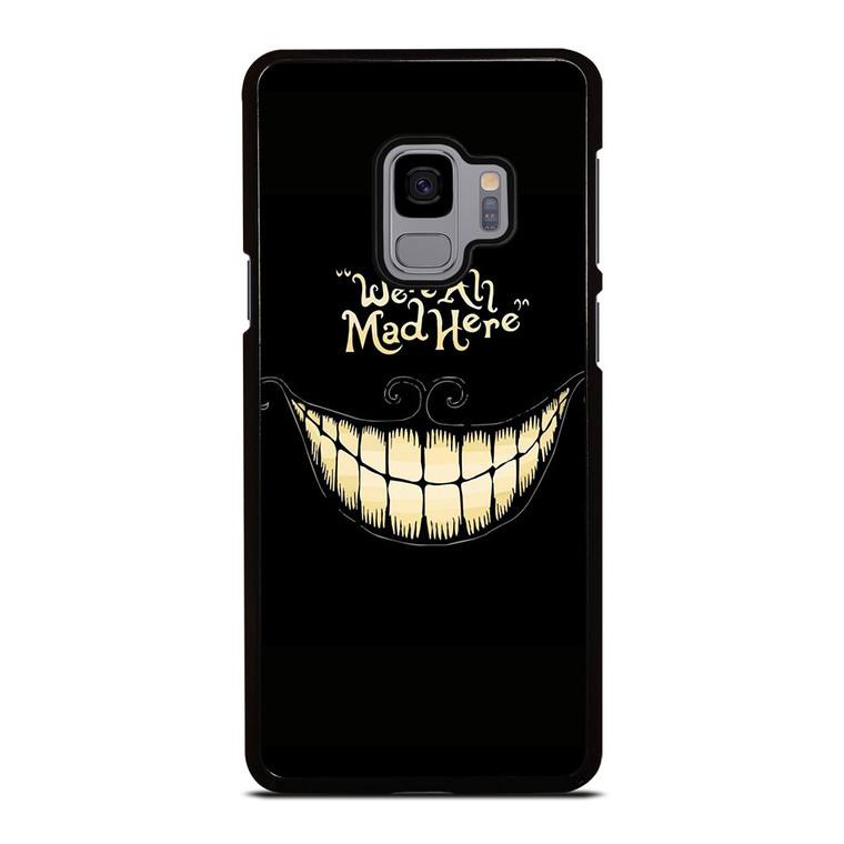 CHESIRE CAT ALICE IN WONDERLAND MAD HERE Samsung Galaxy S9 Case Cover
