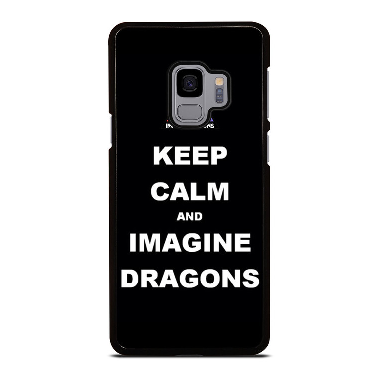 KEEP CALM AND IMAGINE DRAGONS Samsung Galaxy S9 Case Cover