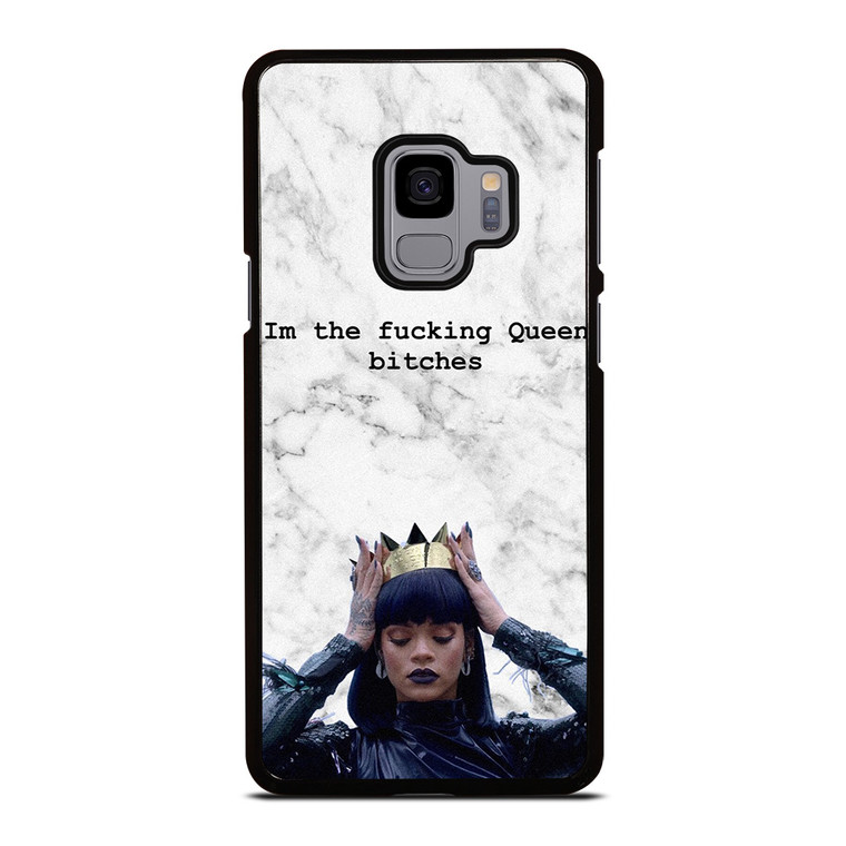 RIHANNA FUCKING QUEEN Samsung Galaxy S9 Case Cover