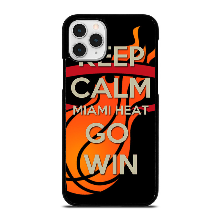 KEEP CALM AND GO MIAMI HEAT 2 iPhone 11 Pro Case Cover