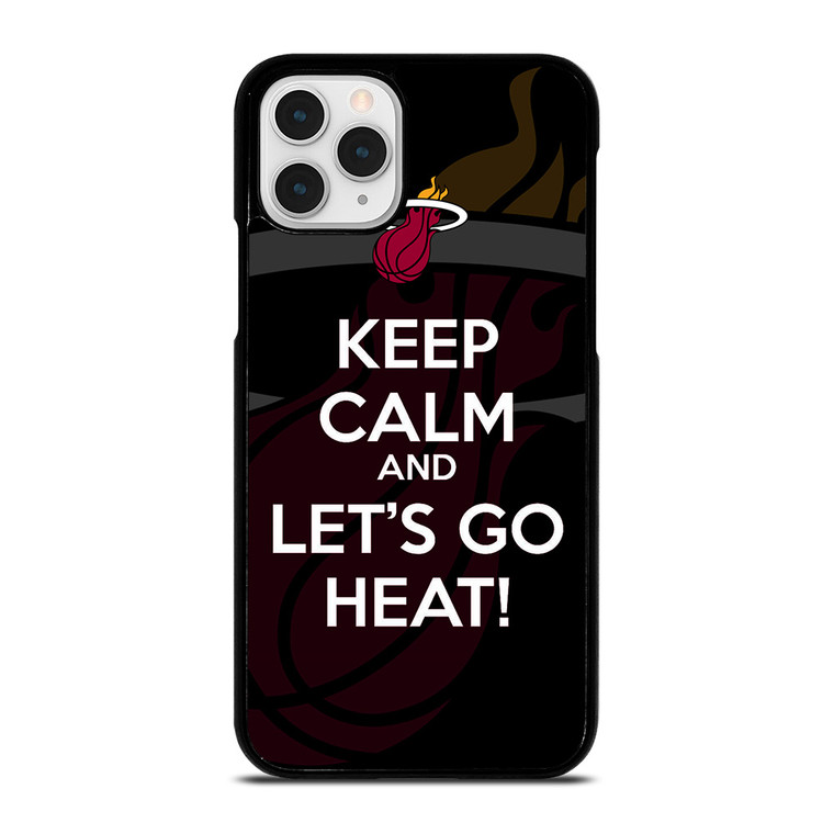KEEP CALM AND GO MIAMI HEAT iPhone 11 Pro Case Cover