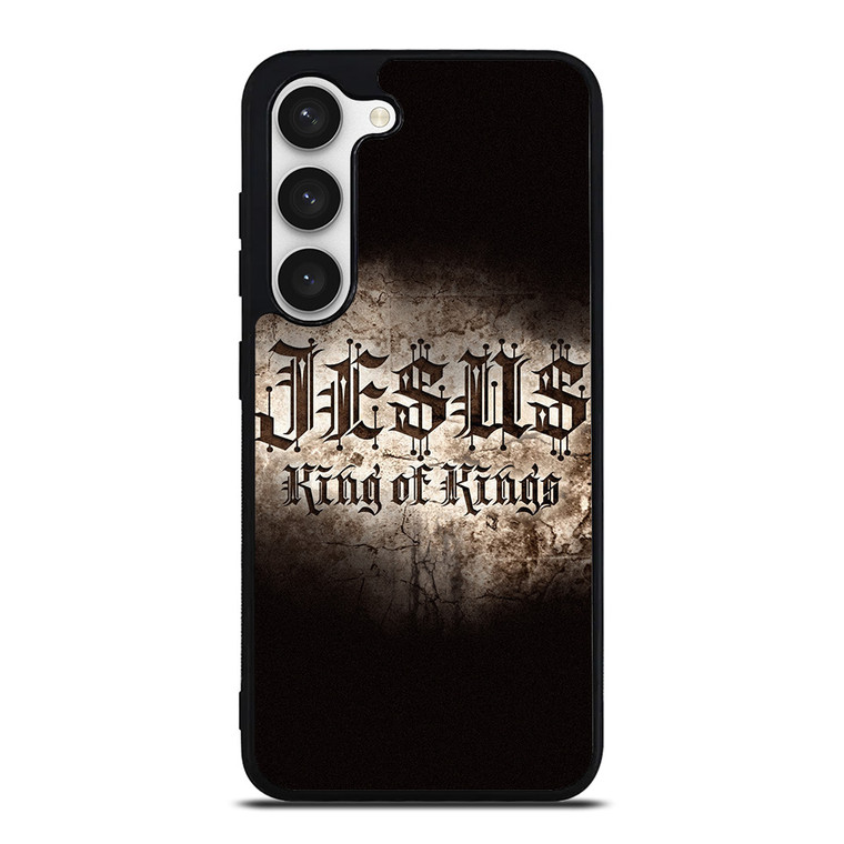 JESUS KING OF KINGS Samsung Galaxy S23 Case Cover
