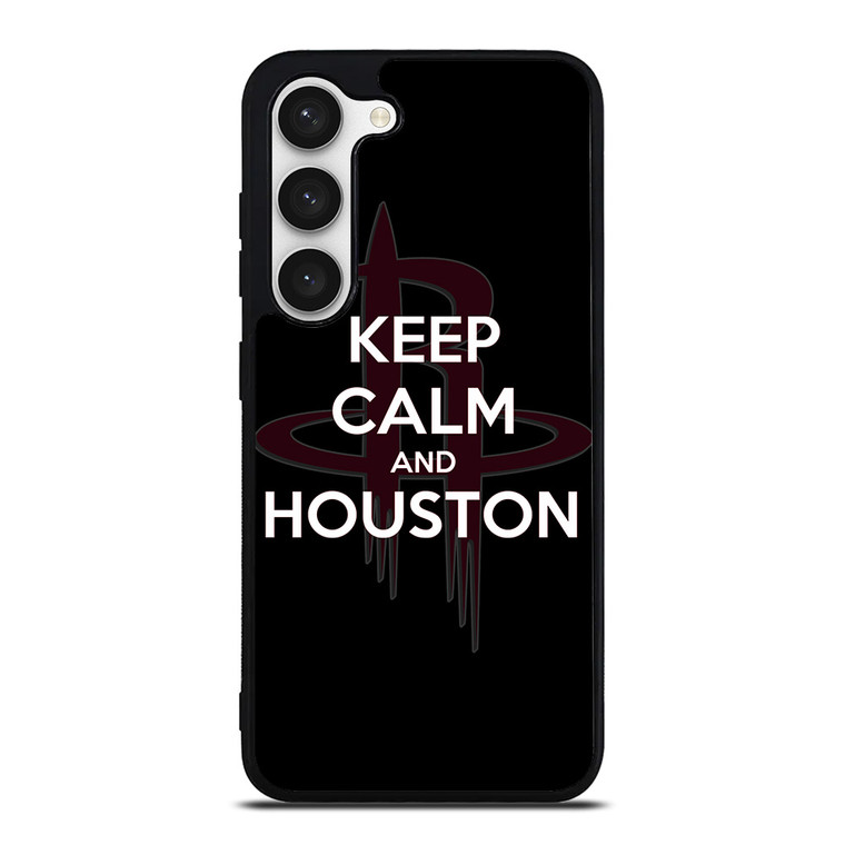 KEEP CALM AND GO HOUSTON ROCKETS Samsung Galaxy S23 Case Cover
