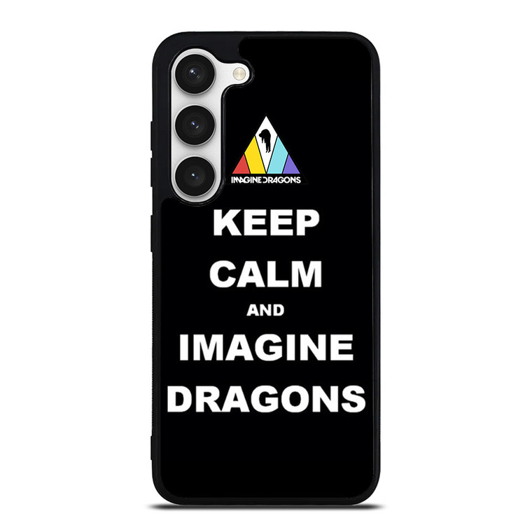 KEEP CALM AND IMAGINE DRAGONS Samsung Galaxy S23 Case Cover