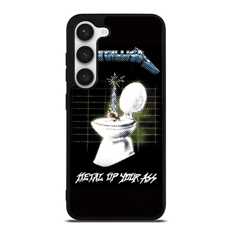 METALLICA ROCK BAND METAL UP YOUR ASS Samsung Galaxy S23 Case Cover