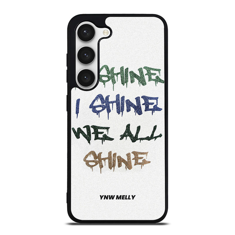 YNW MELLY RAPPER WE ALL SHINE Samsung Galaxy S23 Case Cover