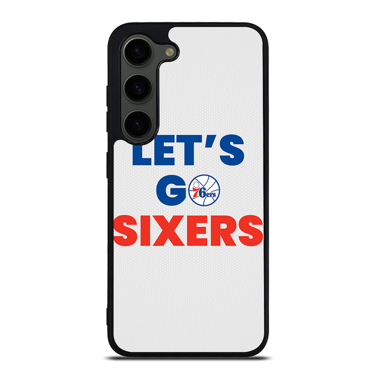 LETS GO PHILADELPHIA 76ERS NBA BASKETBALL Samsung Galaxy S23 Plus Case Cover