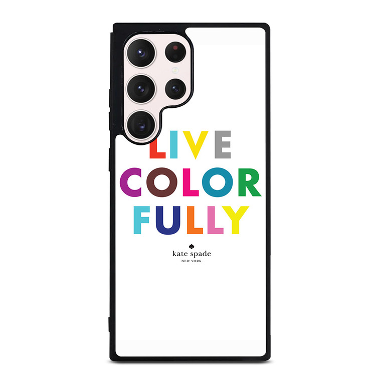 KATE SPADE LIVE COLOR FULLY Samsung Galaxy S23 Ultra Case Cover