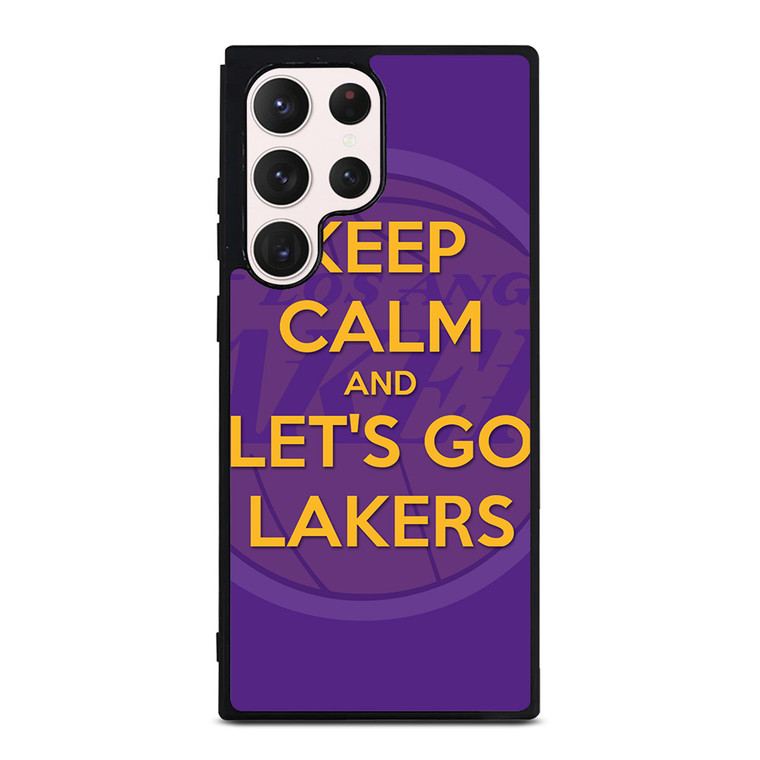 KEEP CALM AND GO LAKERS Samsung Galaxy S23 Ultra Case Cover