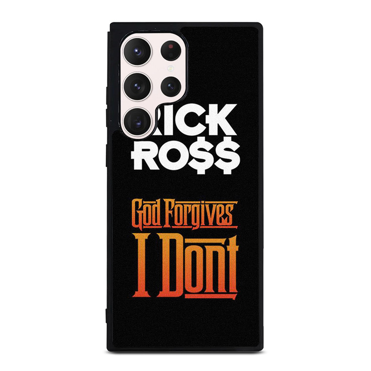RICK ROSS GOD FORGIVES I DONT Samsung Galaxy S23 Ultra Case Cover