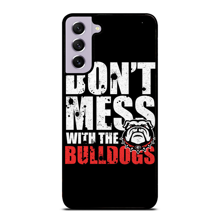 DONT MESS WITH GEORGIA BULLDOGS Samsung Galaxy S21 FE Case Cover