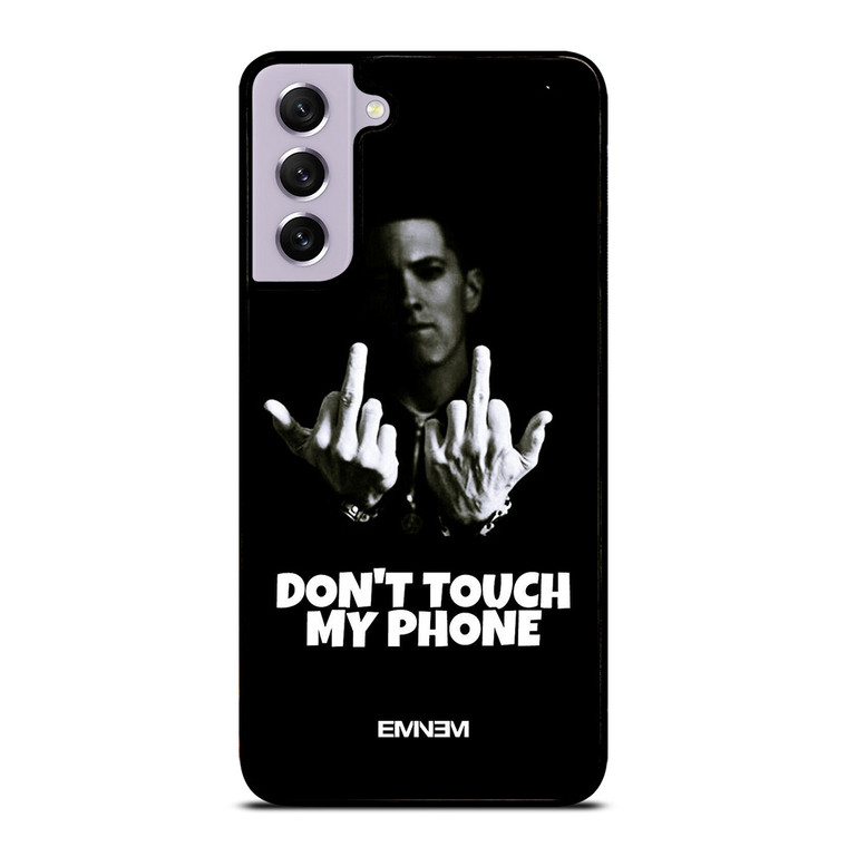 EMINEM DONT TOUCH MY PHONE Samsung Galaxy S21 FE Case Cover