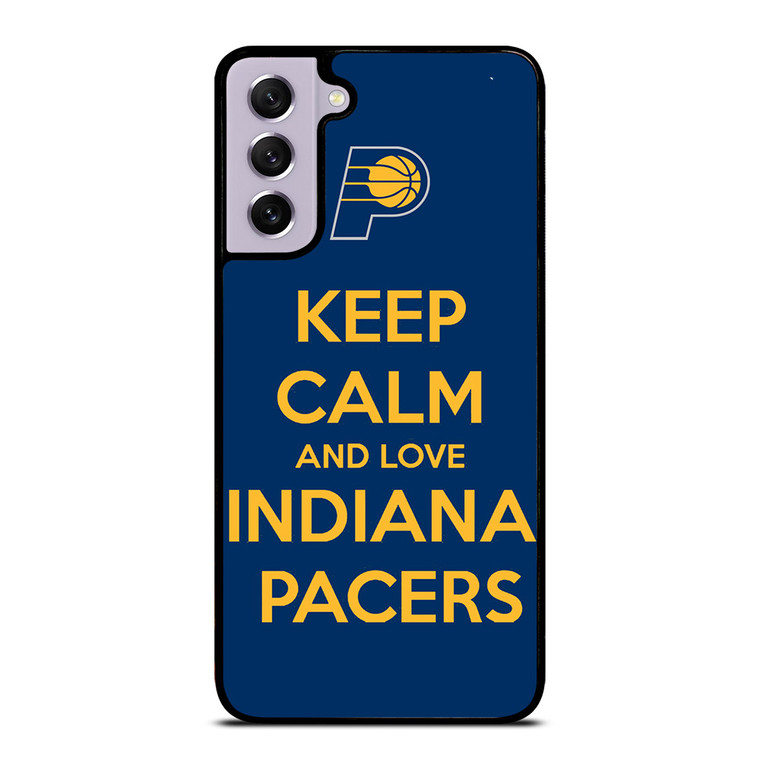 KEEP CALM AND LOVE INDIANA PACERS Samsung Galaxy S21 FE Case Cover
