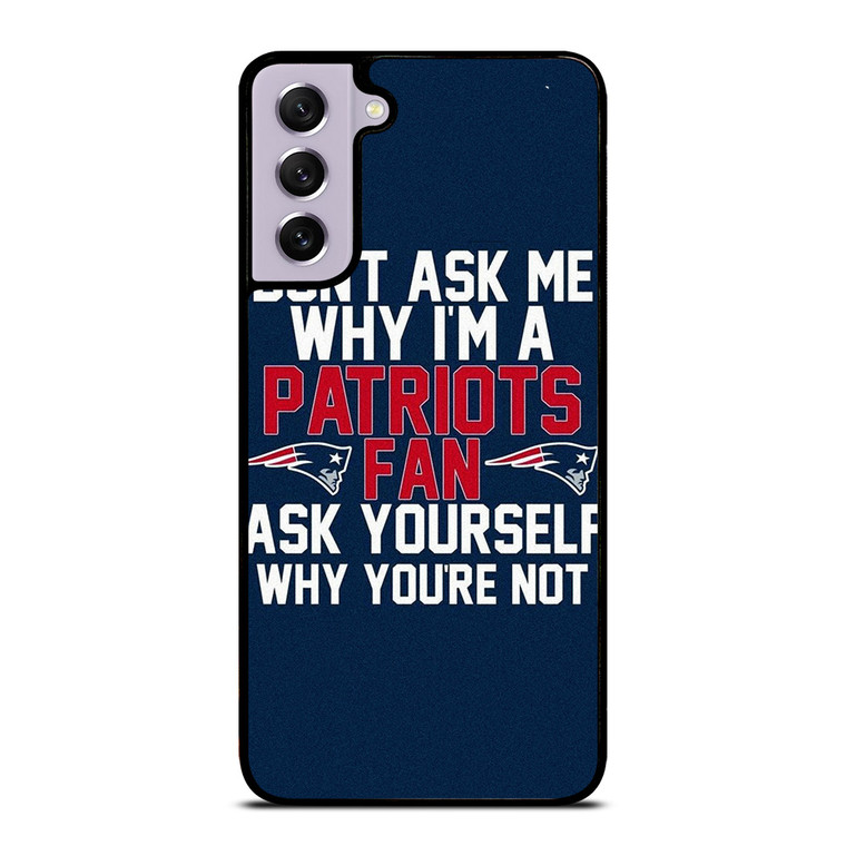 NEW ENGLAND PATRIOTS FANS Samsung Galaxy S21 FE Case Cover