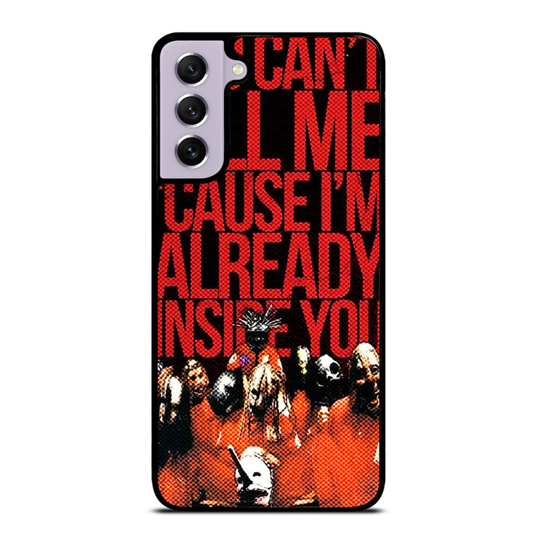 SLIPKNOT YOU CANT KILL ME Samsung Galaxy S21 FE Case Cover