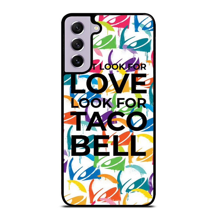 TACO BELL FUNNY QUOTES Samsung Galaxy S21 FE Case Cover