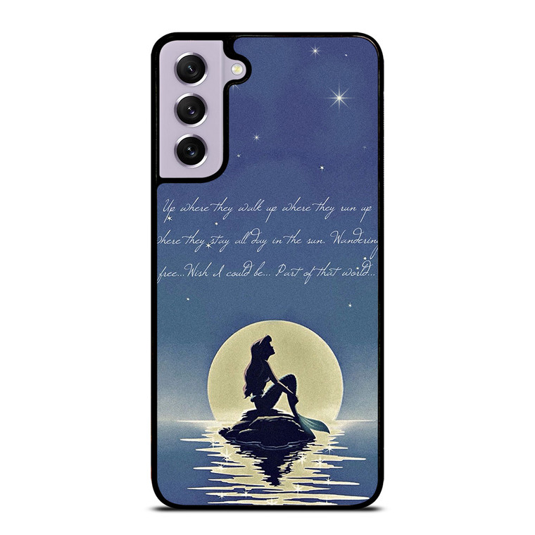 THE LITTLE MERMAID QUOTES Samsung Galaxy S21 FE Case Cover
