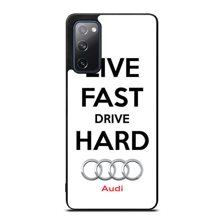 LIVE FAST DRIVE AUDI CAR Samsung Galaxy S20 FE Case Cover