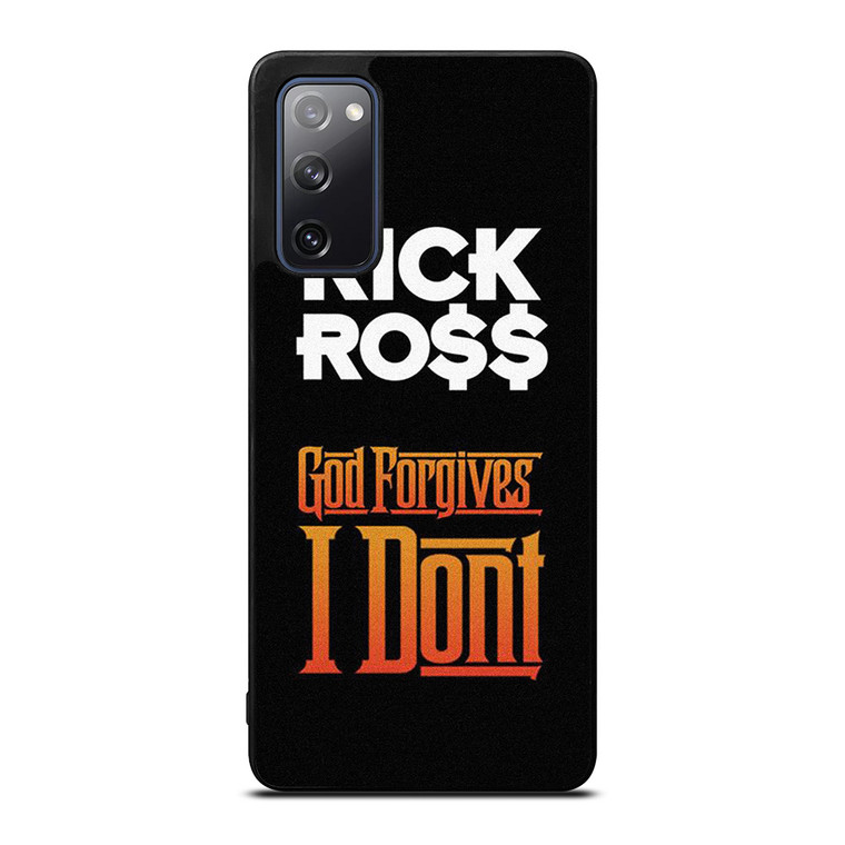 RICK ROSS GOD FORGIVES I DONT Samsung Galaxy S20 FE Case Cover