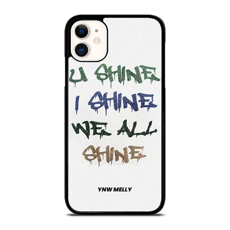 YNW MELLY RAPPER WE ALL SHINE iPhone 11 Case Cover