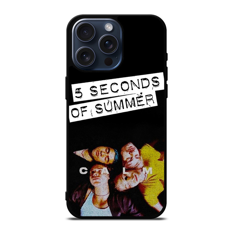 5 SECONDS OF SUMMER CALM 2 iPhone 15 Pro Max Case Cover