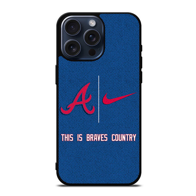 ATLANTA BRAVES NIKE MLB BASEBALL iPhone 15 Pro Max Case Cover