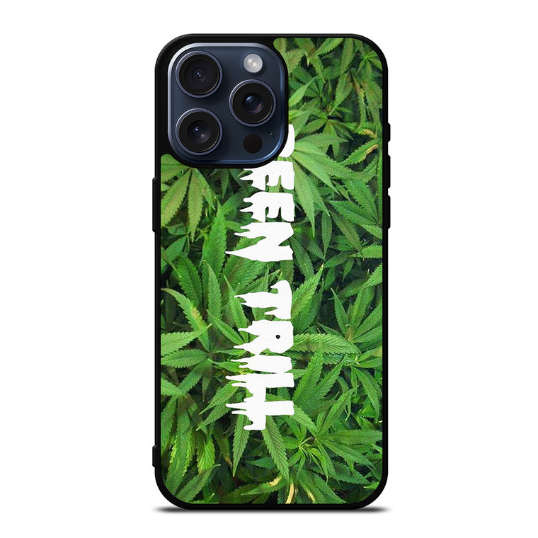 BEEN TRILL MARIJUANA iPhone 15 Pro Max Case Cover
