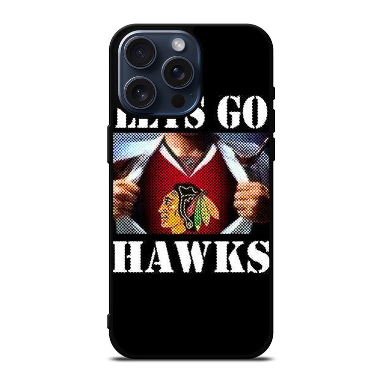 CHICAGO BLACKHAWKS NHL HOCKEY FANS iPhone 15 Pro Max Case Cover