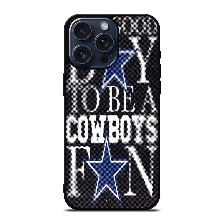 DALLAS COWBOYS FOOTBALL NFL FANS iPhone 15 Pro Max Case Cover