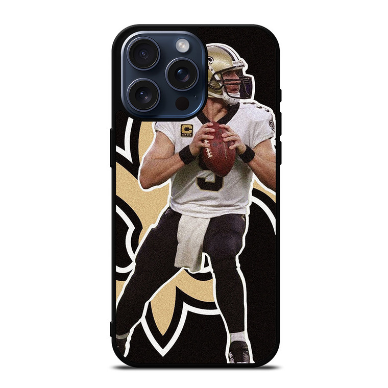DREW BREES NEW ORLEANS SAINTS iPhone 15 Pro Max Case Cover