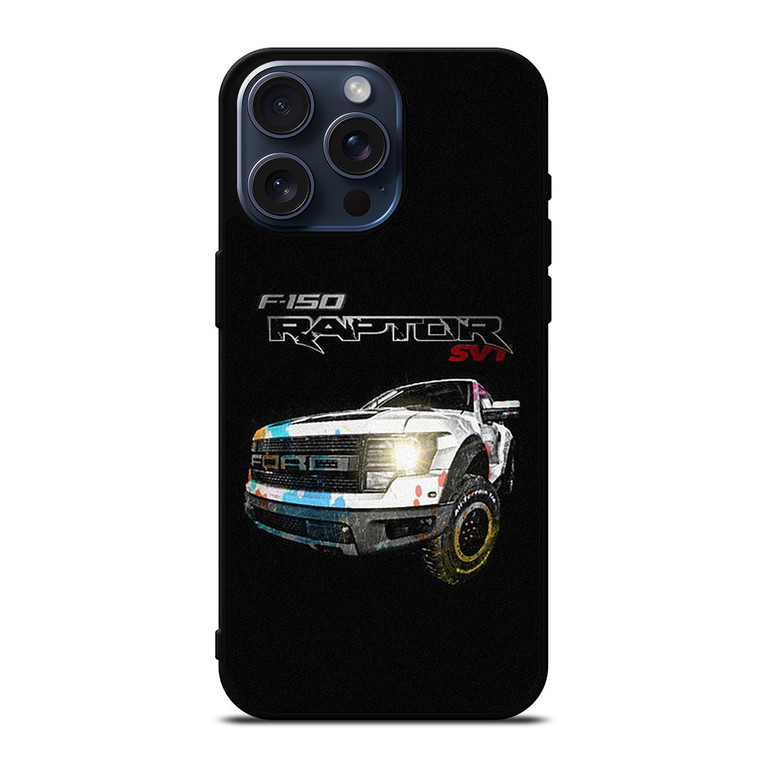 FORD RAPTOR F150 iPhone 15 Pro Max Case Cover