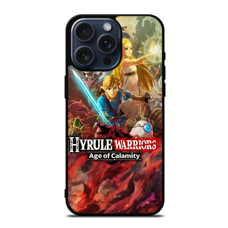 HYRULE WARRIORS AGE OF CALAMITY iPhone 15 Pro Max Case Cover