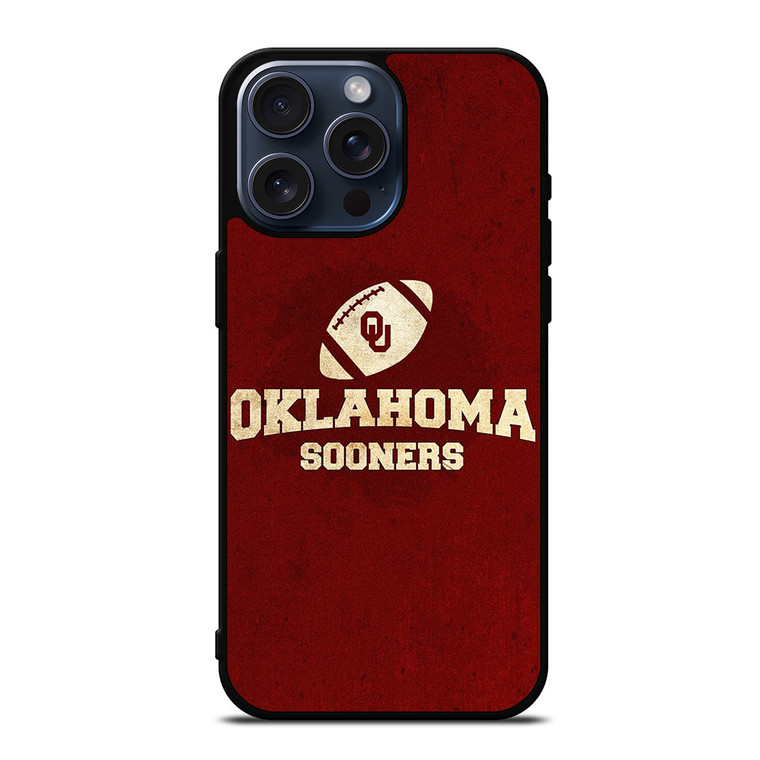 OKLAHOMA SOONERS FOOTBALL iPhone 15 Pro Max Case Cover