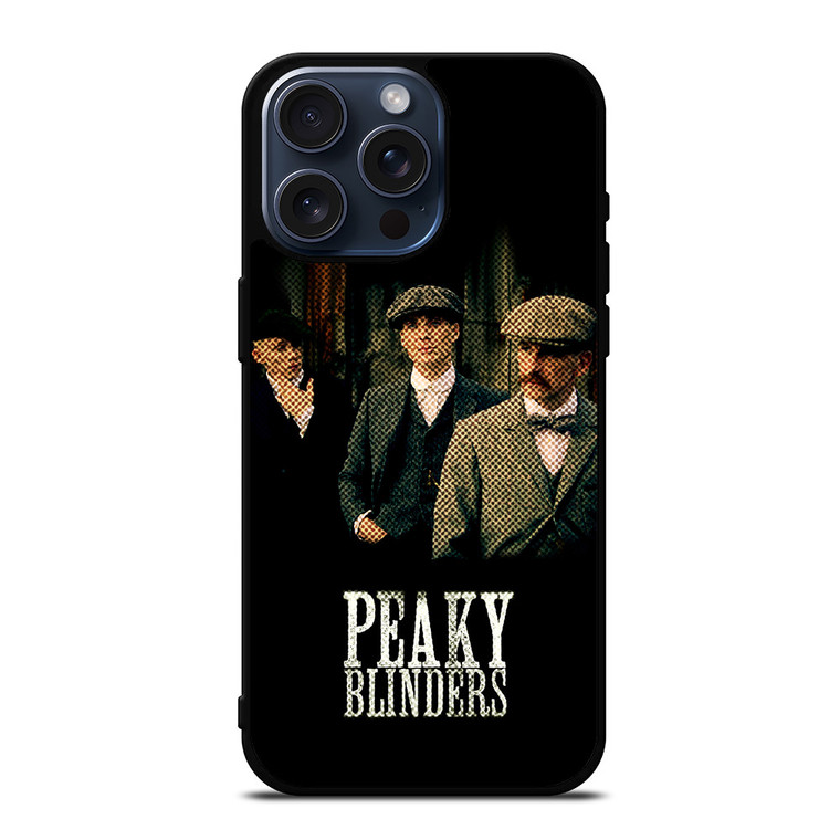 PEAKY BLINDERS THOMAS SHELBY AND GANG iPhone 15 Pro Max Case Cover