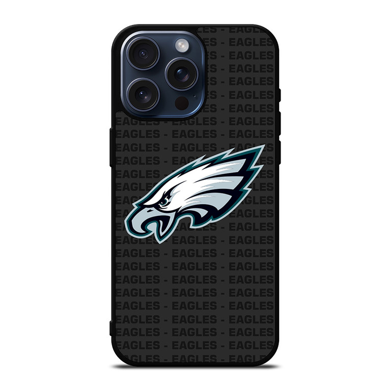 PHILADELPHIA EAGLES FOOTBALL TEXT iPhone 15 Pro Max Case Cover