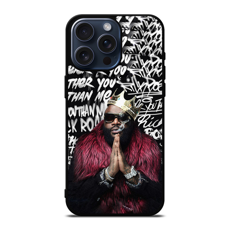 RICK ROSS RATHER YOU THAN ME iPhone 15 Pro Max Case Cover