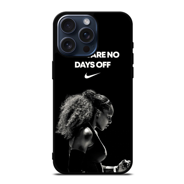 SERENA WILLIAMS NIKE QUOTES iPhone 15 Pro Max Case Cover