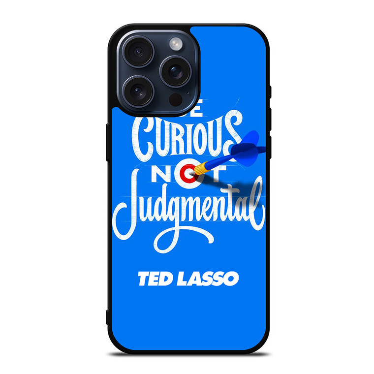 TED LASSO JASON SUDEIKIS QUOTES iPhone 15 Pro Max Case Cover